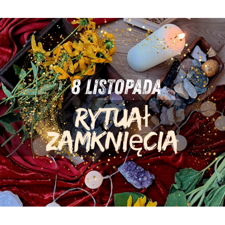 Rytuał Zamknięcia – Obraz Roku / Obraz Siebie 15 LISTOPADA